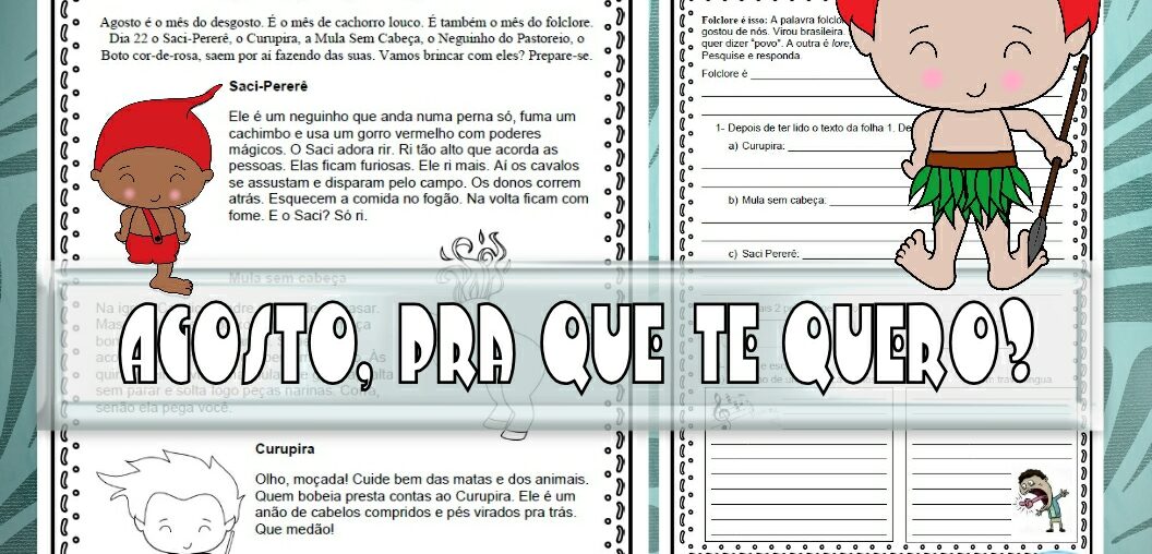 Agosto, pra que te quero?