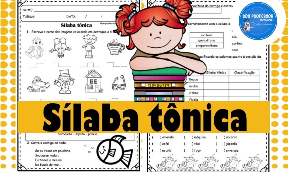 Sílaba tônica - SOS Professor Atividades - 3º ano