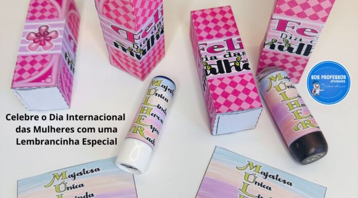 Celebre o Dia Internacional das Mulheres com uma Lembrancinha Especial Celebre o Dia Internacional das Mulheres com uma Lembrancinha Especial